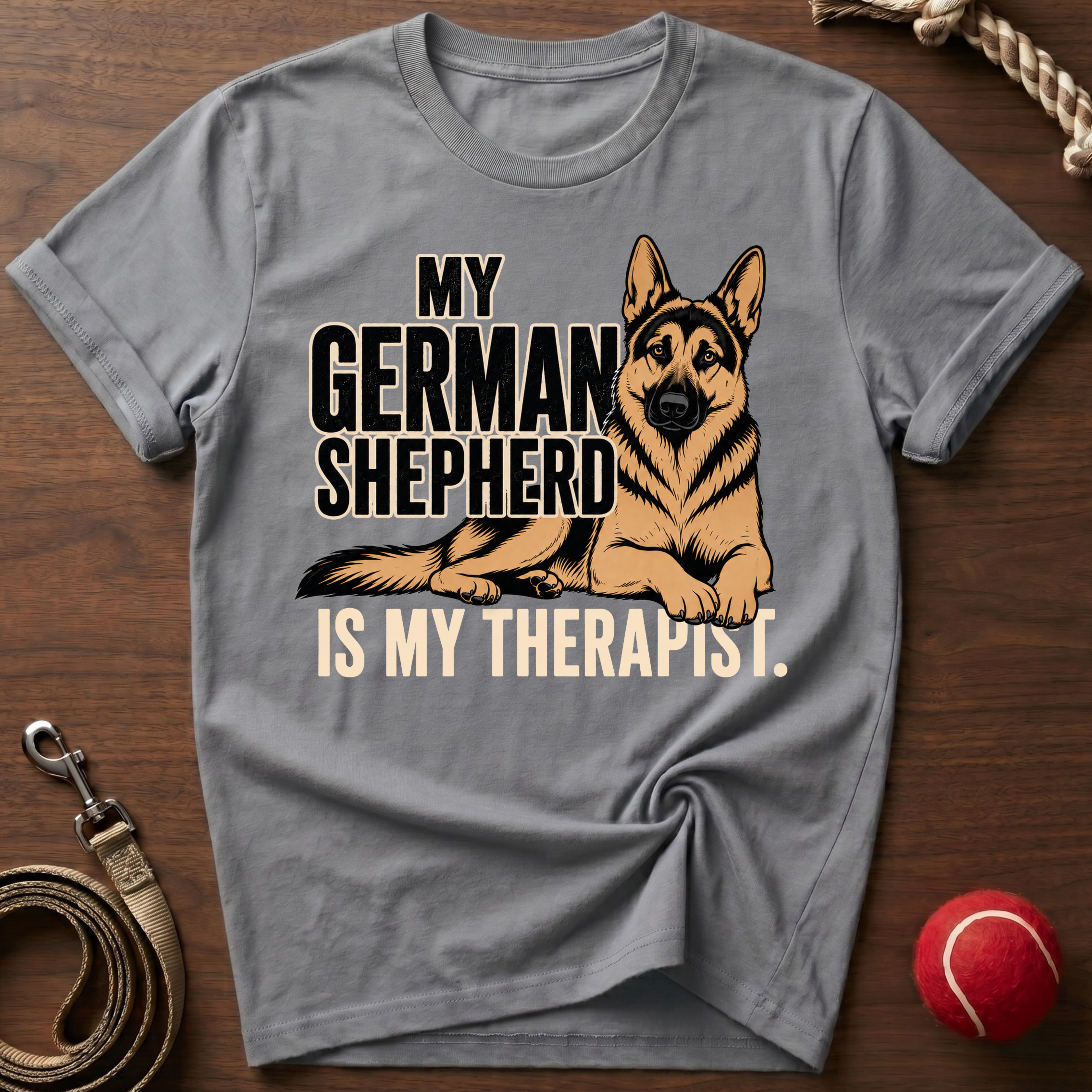 My German Shepherd Is My Therapist T-Shirt