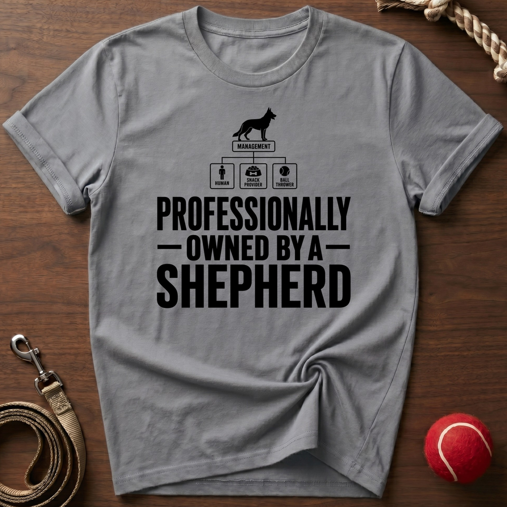 Professionally Owned By A Shepherd T-Shirt
