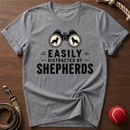 Easily Distracted By Shepherds T-Shirt