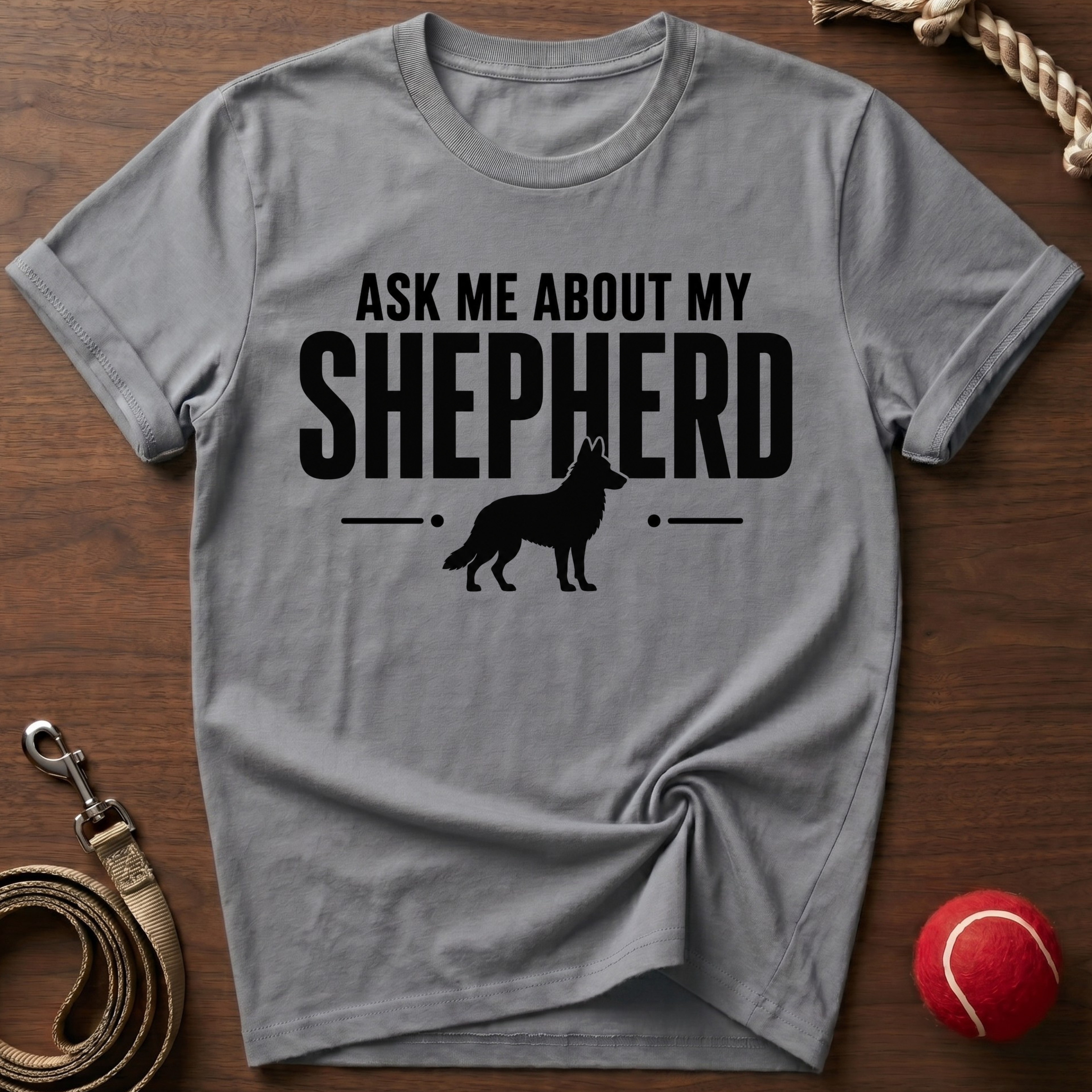 Ask Me About My Shepherd T-Shirt