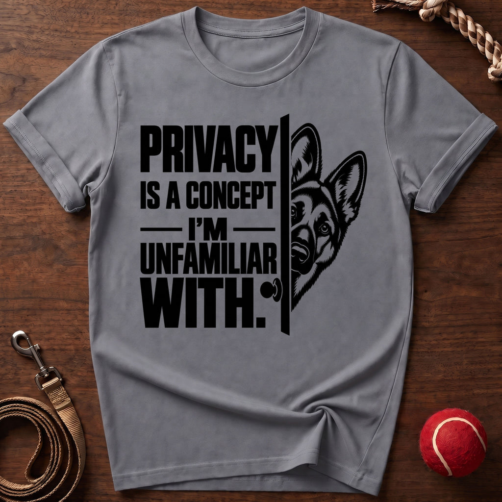 Privacy? I'm Unfamiliar T-Shirt