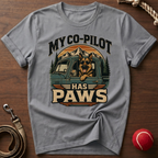 My Co-Pilot Has Paws T-Shirt