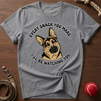 Every Snack You Make T-Shirt