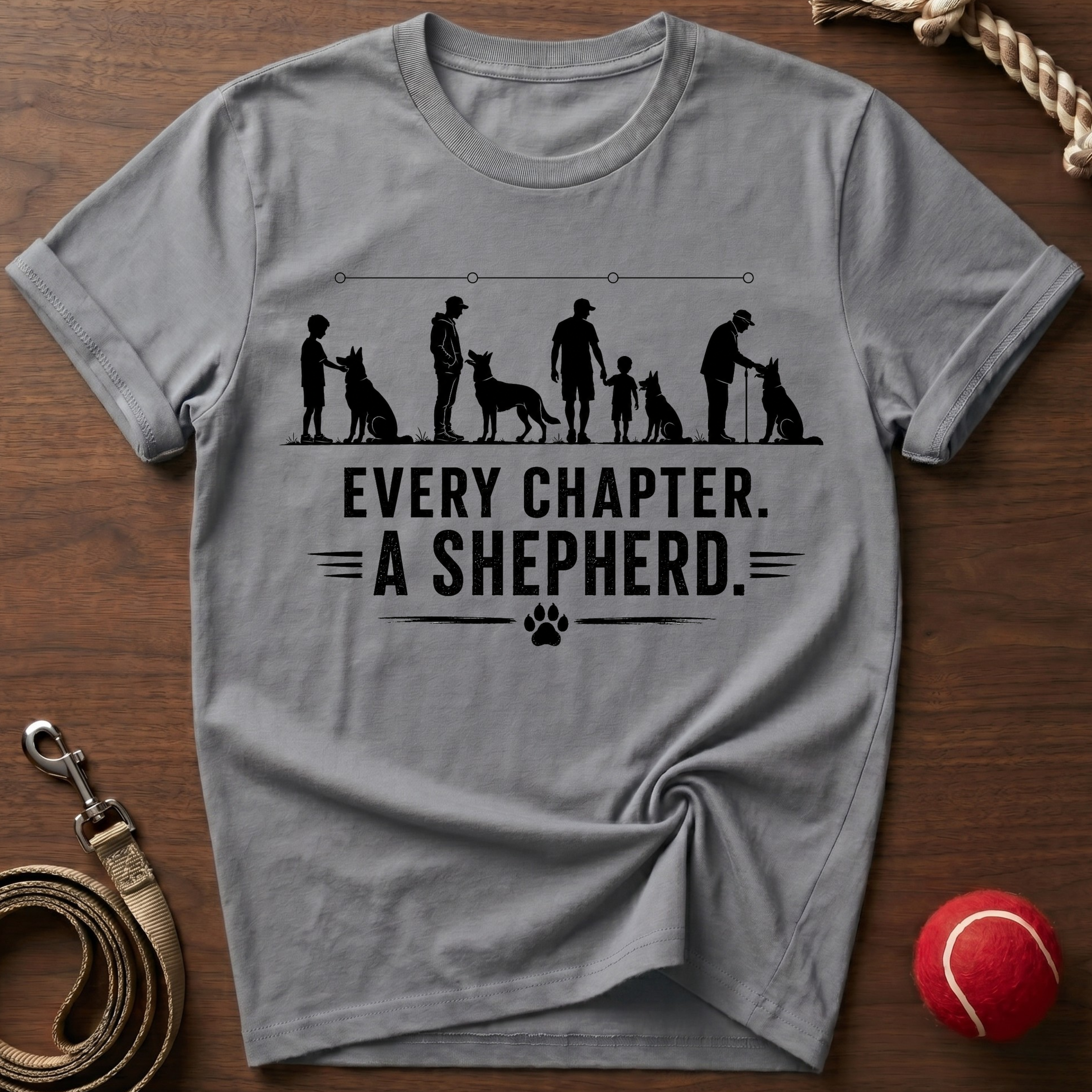 Every Chapter. A Shepherd T-Shirt
