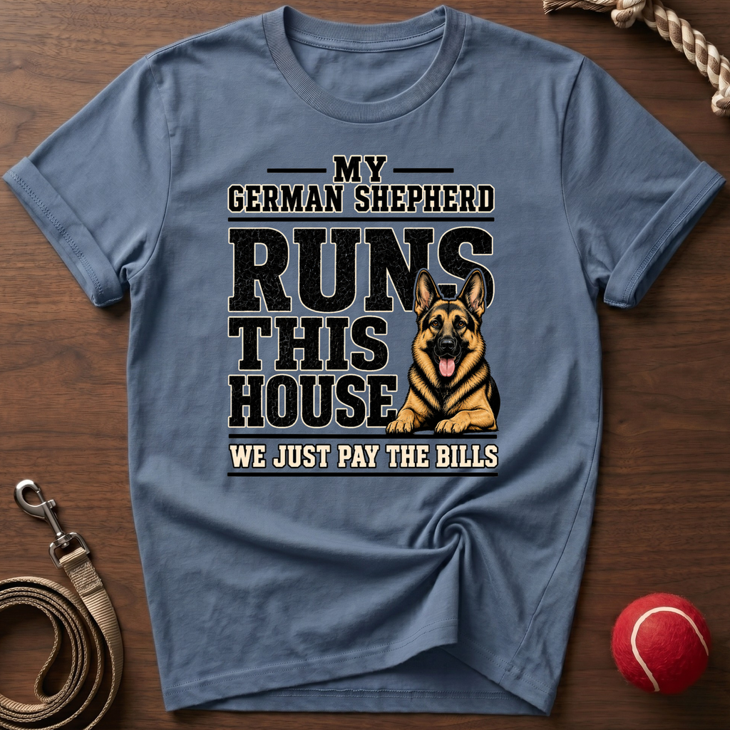 My German Shepherd Runs This House T-Shirt