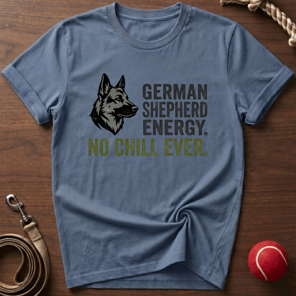 No Chill Ever T-Shirt