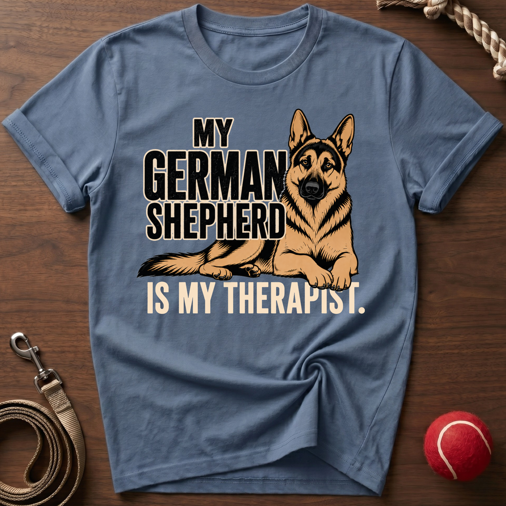 My German Shepherd Is My Therapist T-Shirt