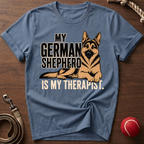 My German Shepherd Is My Therapist T-Shirt