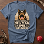 Constant German Shepherd Supervision T-Shirt