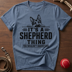 It's A Shepherd Thing T-Shirt