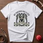 My Partner Has 4 Legs T-Shirt