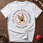 Better with a GSD T-Shirt