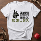No Chill Ever T-Shirt