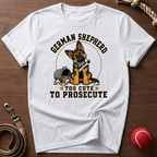Too Cute To Prosecute T-Shirt
