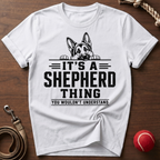 It's A Shepherd Thing T-Shirt