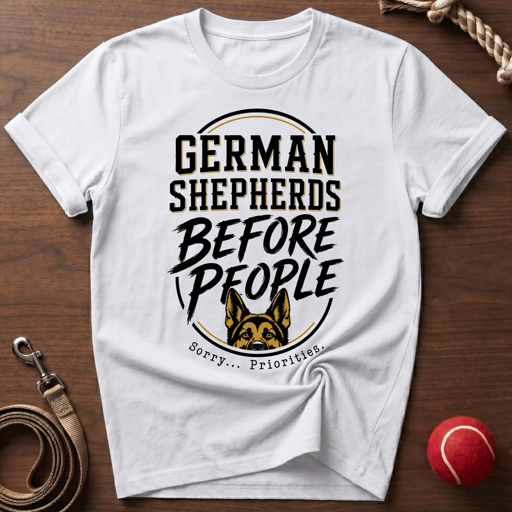 German Shepherds Before People T-Shirt