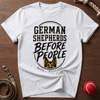 German Shepherds Before People T-Shirt