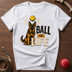 Ball Is Life T-Shirt