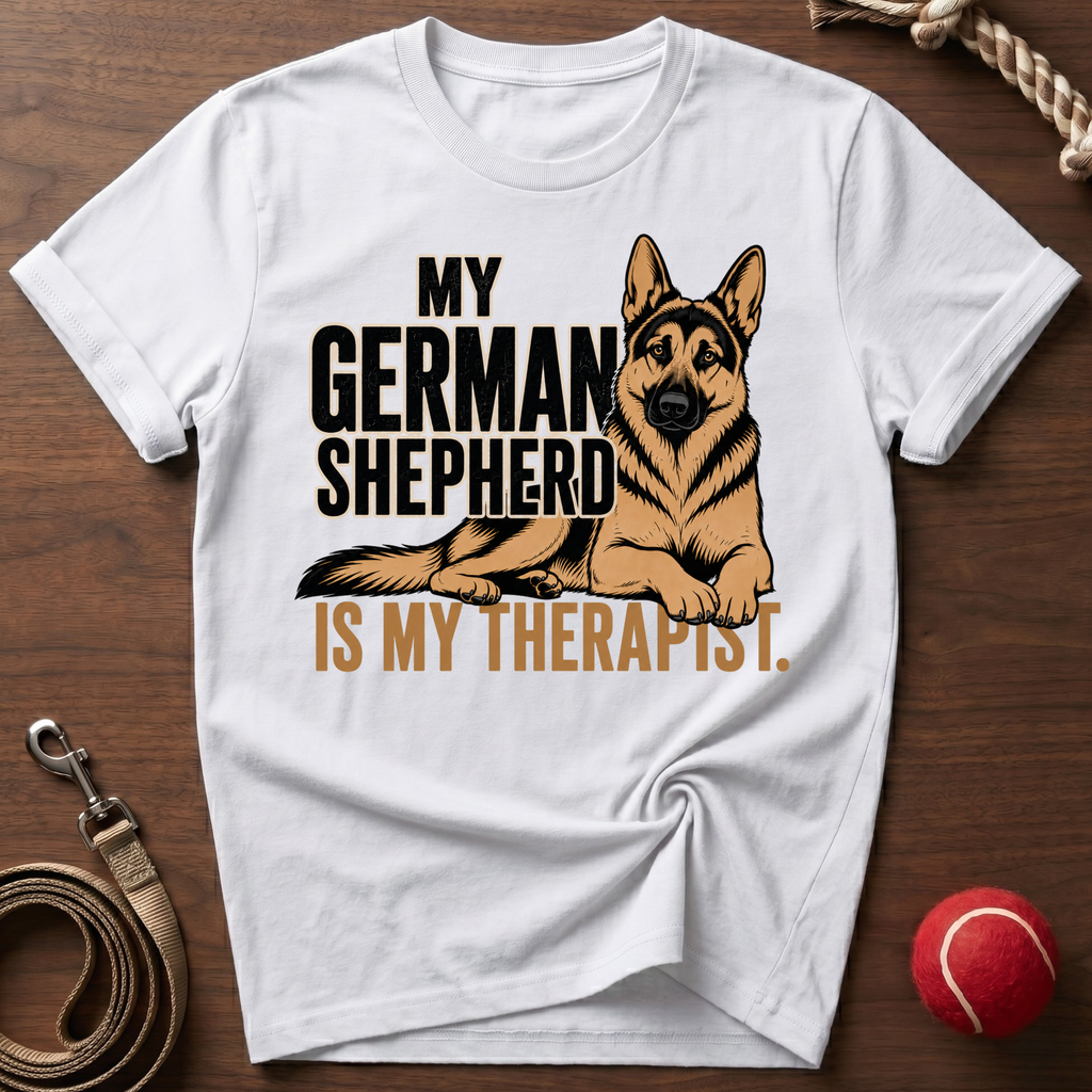 My German Shepherd Is My Therapist T-Shirt