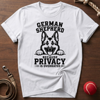 German Shepherd: Privacy Is Overrated T-Shirt